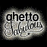 ghetto fabulous…